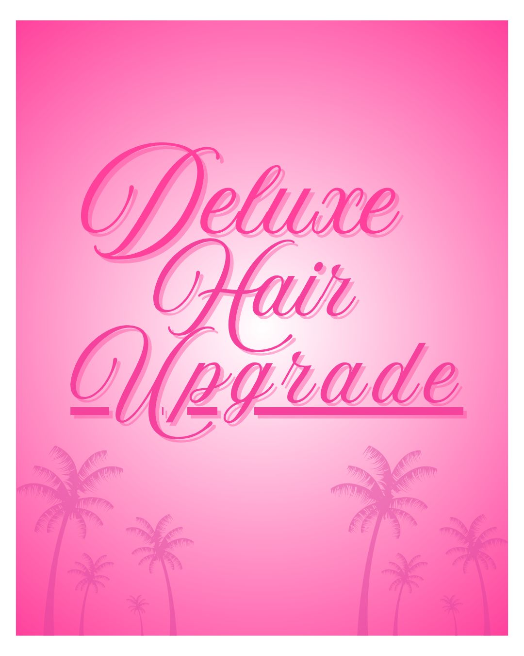 Deluxe Hair Upgrades